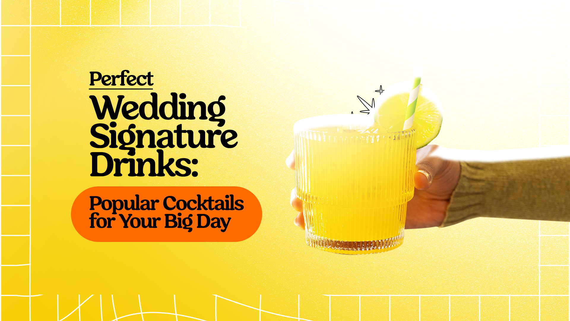 Perfect Wedding Signature Drinks: Popular Cocktails for Your Big Day